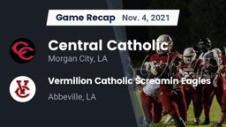 Recap: Central Catholic  vs. Vermilion Catholic Screamin Eagles 2021