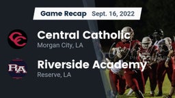 Recap: Central Catholic  vs. Riverside Academy 2022