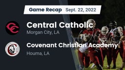 Recap: Central Catholic  vs. Covenant Christian Academy  2022