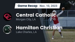 Recap: Central Catholic  vs. Hamilton Christian  2023