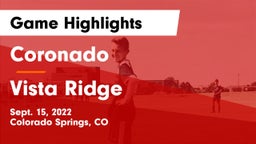 Coronado  vs Vista Ridge  Game Highlights - Sept. 15, 2022