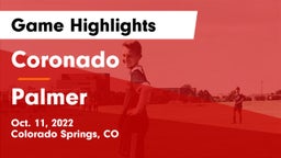 Coronado  vs Palmer  Game Highlights - Oct. 11, 2022