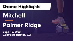 Mitchell  vs Palmer Ridge  Game Highlights - Sept. 15, 2022