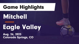 Mitchell  vs Eagle Valley  Game Highlights - Aug. 26, 2023