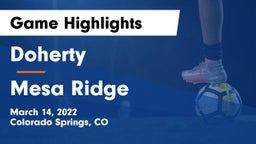 Doherty  vs Mesa Ridge  Game Highlights - March 14, 2022