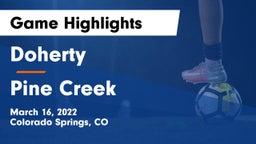 Doherty  vs Pine Creek  Game Highlights - March 16, 2022