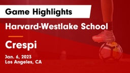 Harvard-Westlake School vs Crespi  Game Highlights - Jan. 6, 2023