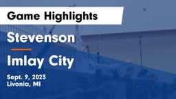Stevenson  vs Imlay City  Game Highlights - Sept. 9, 2023