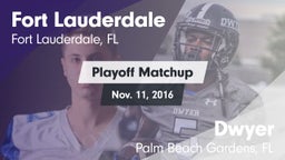 Matchup: Fort Lauderdale vs. Dwyer  2016
