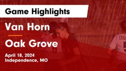 Van Horn  vs Oak Grove  Game Highlights - April 18, 2024