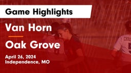 Van Horn  vs Oak Grove  Game Highlights - April 26, 2024