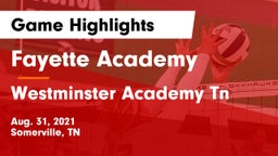 Fayette Academy  vs Westminster Academy Tn Game Highlights - Aug. 31, 2021