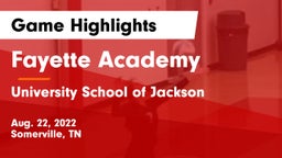 Fayette Academy  vs University School of Jackson Game Highlights - Aug. 22, 2022