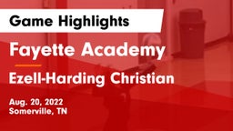 Fayette Academy  vs Ezell-Harding Christian  Game Highlights - Aug. 20, 2022