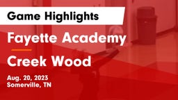 Fayette Academy  vs Creek Wood  Game Highlights - Aug. 20, 2023