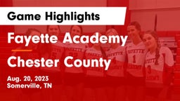 Fayette Academy  vs Chester County  Game Highlights - Aug. 20, 2023