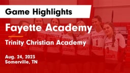 Fayette Academy  vs Trinity Christian Academy  Game Highlights - Aug. 24, 2023