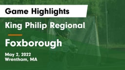 King Philip Regional  vs Foxborough  Game Highlights - May 2, 2022