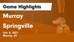 Murray  vs Springville  Game Highlights - Oct. 8, 2021