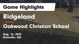 Ridgeland  vs Oakwood Christian School Game Highlights - Aug. 16, 2022