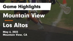 Mountain View  vs Los Altos  Game Highlights - May 6, 2023