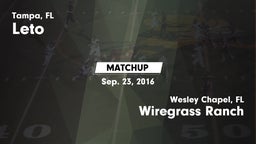 Matchup: Leto  vs. Wiregrass Ranch  2016