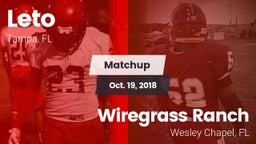 Matchup: Leto  vs. Wiregrass Ranch  2018