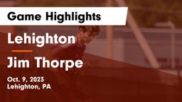 Lehighton  vs Jim Thorpe  Game Highlights - Oct. 9, 2023