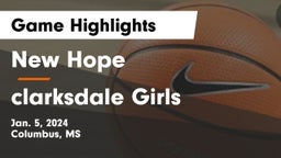 New Hope  vs clarksdale Girls  Game Highlights - Jan. 5, 2024