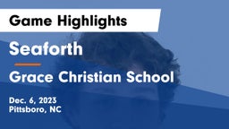 Seaforth  vs Grace Christian School  Game Highlights - Dec. 6, 2023