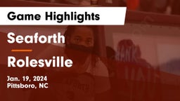 Seaforth  vs Rolesville  Game Highlights - Jan. 19, 2024