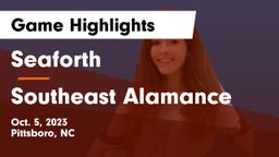 Seaforth  vs Southeast Alamance  Game Highlights - Oct. 5, 2023