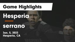 Hesperia  vs serrano Game Highlights - Jan. 5, 2023