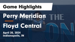 Perry Meridian  vs Floyd Central  Game Highlights - April 20, 2024