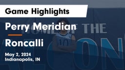 Perry Meridian  vs Roncalli  Game Highlights - May 2, 2024