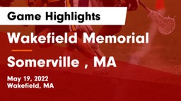 Wakefield Memorial  vs Somerville , MA Game Highlights - May 19, 2022