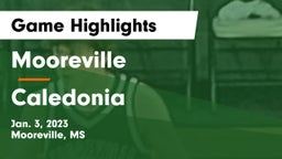 Mooreville  vs Caledonia  Game Highlights - Jan. 3, 2023