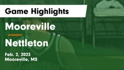 Mooreville  vs Nettleton  Game Highlights - Feb. 2, 2023