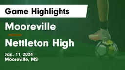 Mooreville  vs Nettleton High  Game Highlights - Jan. 11, 2024