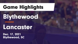 Blythewood  vs Lancaster  Game Highlights - Dec. 17, 2021