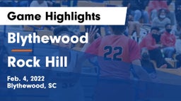 Blythewood  vs Rock Hill  Game Highlights - Feb. 4, 2022