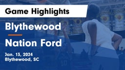 Blythewood  vs Nation Ford  Game Highlights - Jan. 13, 2024