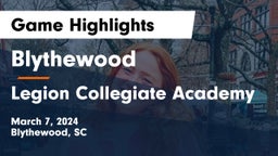 Blythewood  vs Legion Collegiate Academy Game Highlights - March 7, 2024