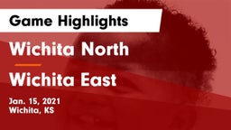 Wichita North  vs Wichita East  Game Highlights - Jan. 15, 2021