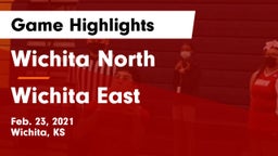 Wichita North  vs Wichita East  Game Highlights - Feb. 23, 2021