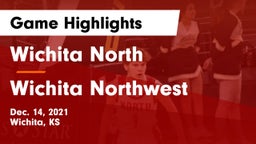 Wichita North  vs Wichita Northwest  Game Highlights - Dec. 14, 2021