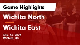 Wichita North  vs Wichita East  Game Highlights - Jan. 14, 2022