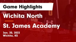 Wichita North  vs St. James Academy  Game Highlights - Jan. 20, 2022