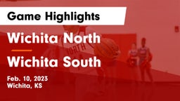 Wichita North  vs Wichita South  Game Highlights - Feb. 10, 2023