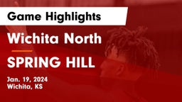 Wichita North  vs SPRING HILL  Game Highlights - Jan. 19, 2024